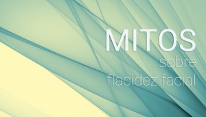 mitos-sobre-flacidez-facial